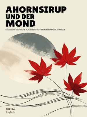 cover image of Ahornsirup Und Der Mond